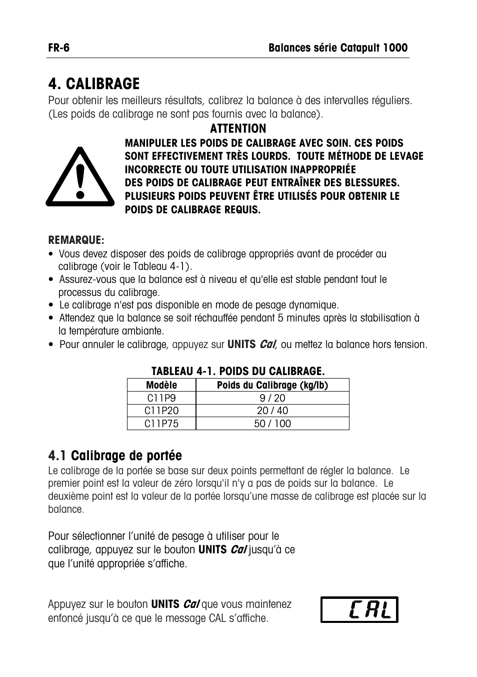 Calibrage, 1 calibrage de portée | Ohaus CATAPULT 1000 SCALES Manual multi User Manual | Page 32 / 64