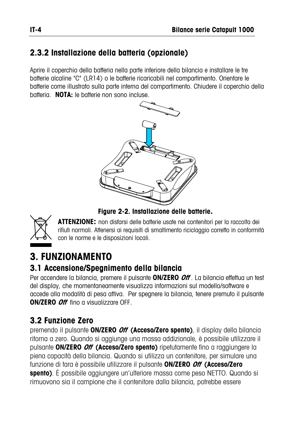 Funzionamento, 2 installazione della batteria (opzionale), 1 accensione/spegnimento della bilancia | 2 funzione zero | Ohaus CATAPULT 1000 SCALES Manual multi User Manual | Page 54 / 64