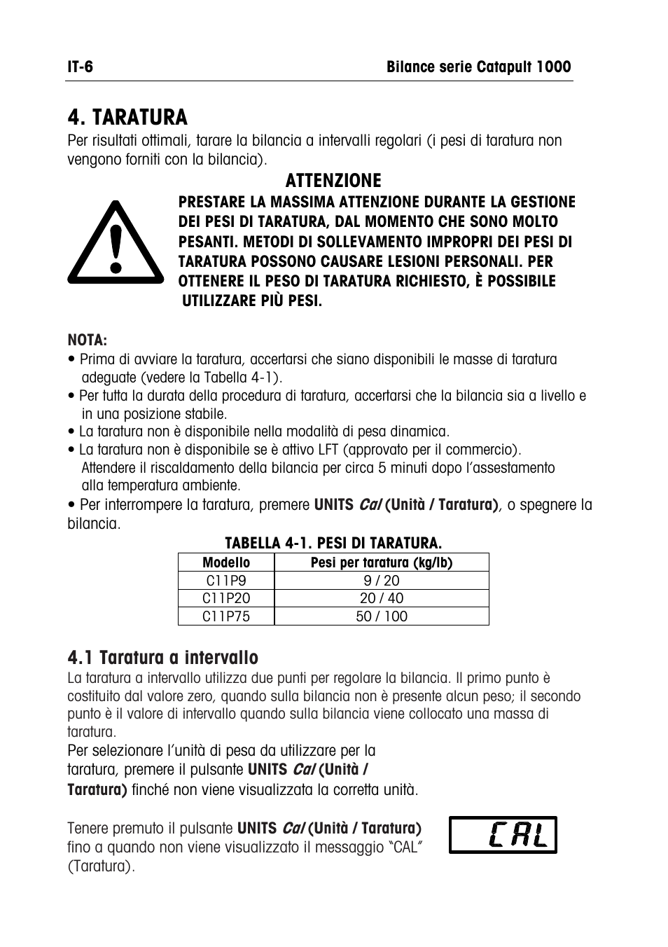 Taratura, Attenzione, 1 taratura a intervallo | Ohaus CATAPULT 1000 SCALES Manual multi User Manual | Page 56 / 64