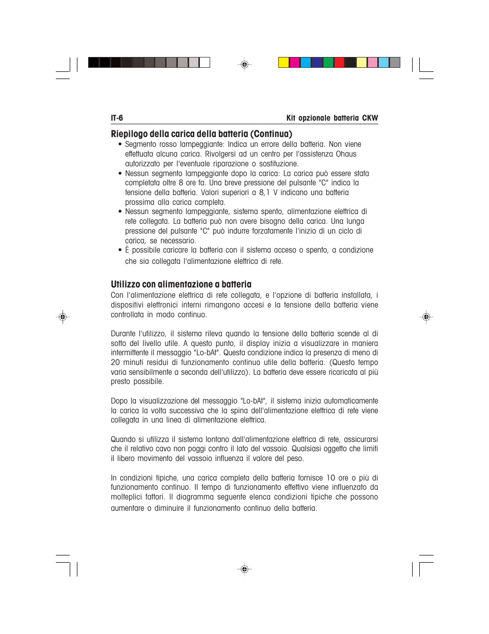 Riepilogo della carica della batteria (continua), Utilizzo con alimentazione a batteria | Ohaus CKW WASHDOWN CHECKWEIGHING SCALES_INDICATOR Battery Option Kit Manual multi User Manual | Page 44 / 48
