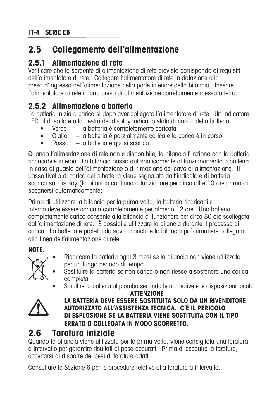 5 collegamento dell’alimentazione, 6 taratura iniziale, 1 alimentazione di rete | 2 alimentazione a batteria | Ohaus EB COMPACT SCALES Manual multi User Manual | Page 66 / 80