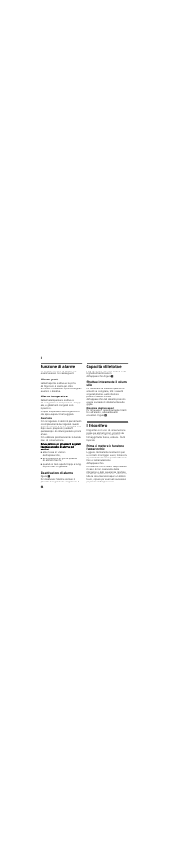 Funzione di allarme, Allarme porta, Allarme temperatura | Alla messa in funzione dell’apparecchio, Disattivazione di allarme, Capacità utile totale, Sfruttare interamente il volume utile, Il frigorifero, Prima di mettere in funzione l'apparecchio | Siemens KG 39 NA 90 User Manual | Page 64 / 93