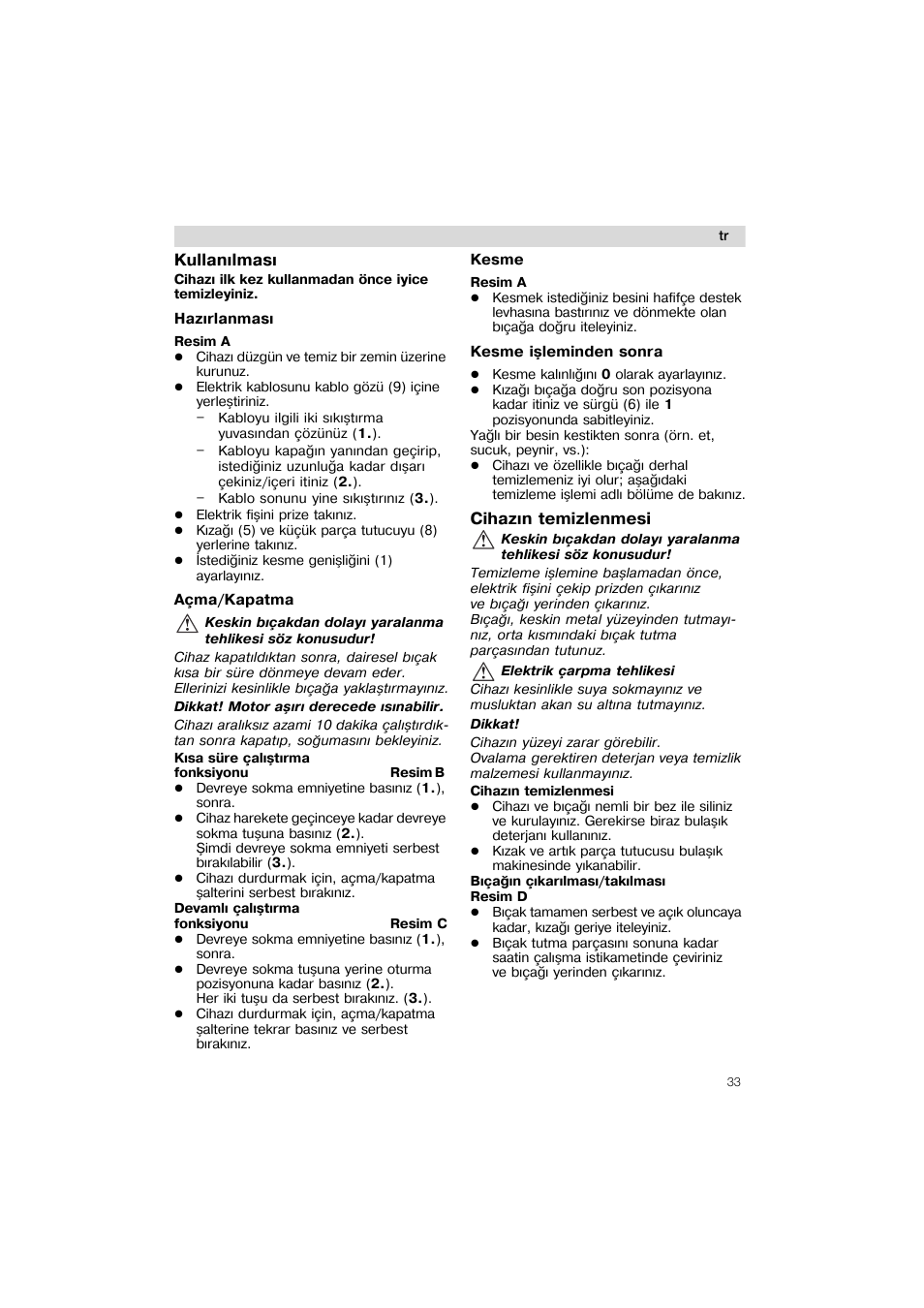 Kullanilmasi, Hazirlanmasi, Acma/kapatma | Kesme, Kesme isleminden sonra, Cihazin temizlenmesi | Siemens MS 65502 User Manual | Page 33 / 58