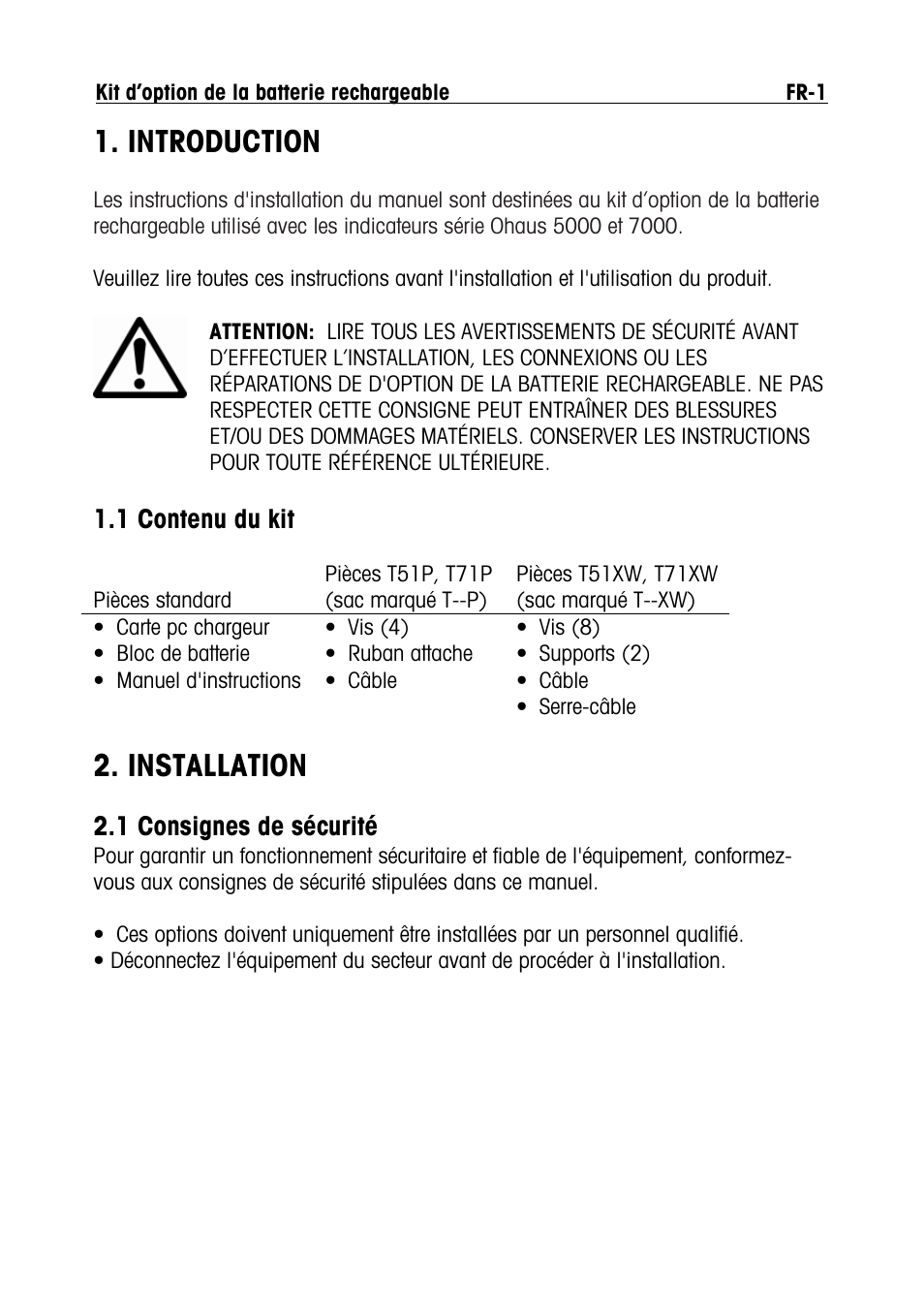 Introduction, Installation, 1 contenu du kit | 1 consignes de sécurité | Ohaus DEFENDER 5000 BENCH SCALES Rechargeable Battery Option Manual multi User Manual | Page 19 / 44