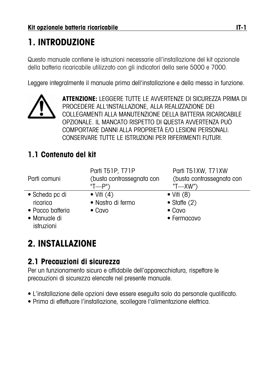 Introduzione, Installazione, 1 contenuto del kit | 1 precauzioni di sicurezza | Ohaus DEFENDER 5000 BENCH SCALES Rechargeable Battery Option Manual multi User Manual | Page 35 / 44