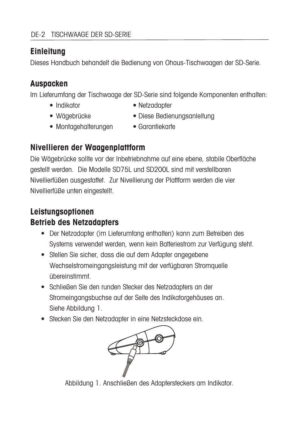 Einleitung, Auspacken, Nivellieren der waagenplattform | Leistungsoptionen betrieb des netzadapters | Ohaus SD COMPACT BENCH SCALES Manual multi User Manual | Page 47 / 72