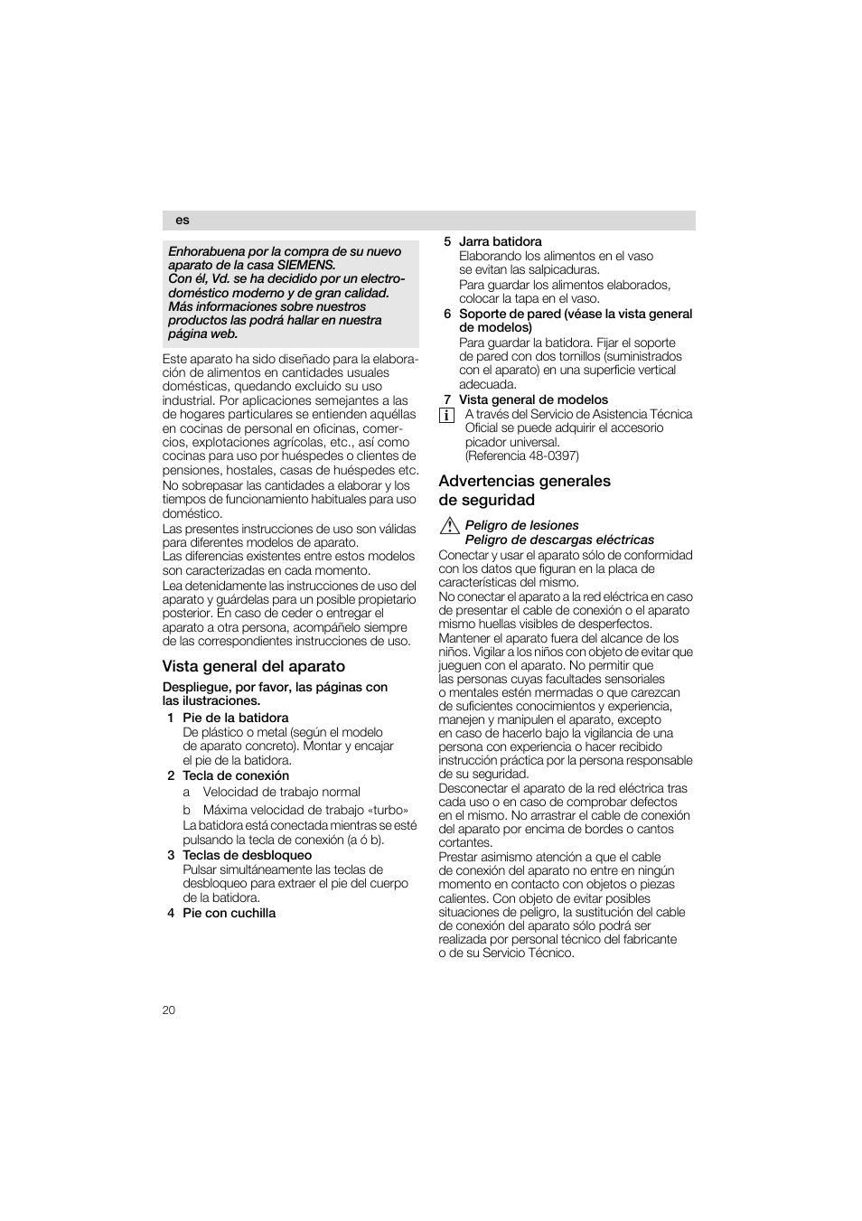 Vista general del aparato, 1 pie de la batidora, 2 tecla de conexión | 3 teclas de desbloqueo, 4 pie con cuchilla, 5 jarra batidora, 7 vista general de modelos, Advertencias generales de seguridad | Siemens MQ 5 N 105 User Manual | Page 20 / 51