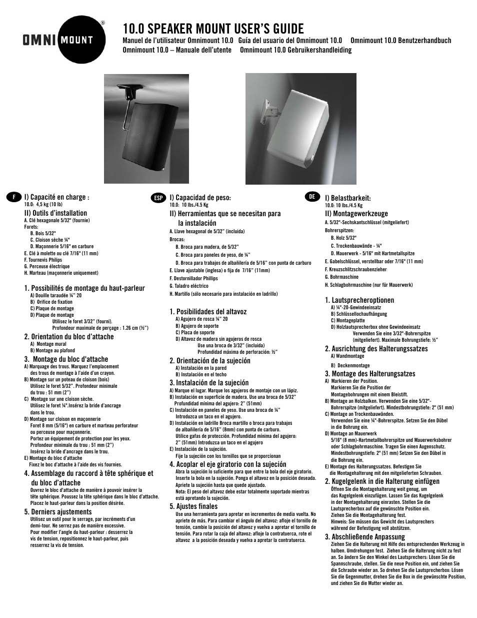 0 speaker mount user’s guide, Posibilidades del altavoz, Orientación de la sujeción | Instalación de la sujeción, Acoplar el eje giratorio con la sujeción, Ajustes finales, I) belastbarkeit, Ii) montagewerkzeuge, Lautsprecheroptionen, Ausrichtung des halterungssatzes | Omnimount 10.0 W_C Manual de User Manual | Page 2 / 3