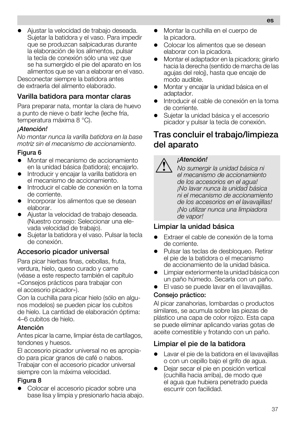 Varilla batidora para montar claras, Accesorio picador universal, Tras concluir el trabajo/limpieza del aparato | Limpiar la unidad básica, Limpiar el pie de la batidora | Siemens MQ 5 N 290 User Manual | Page 37 / 81