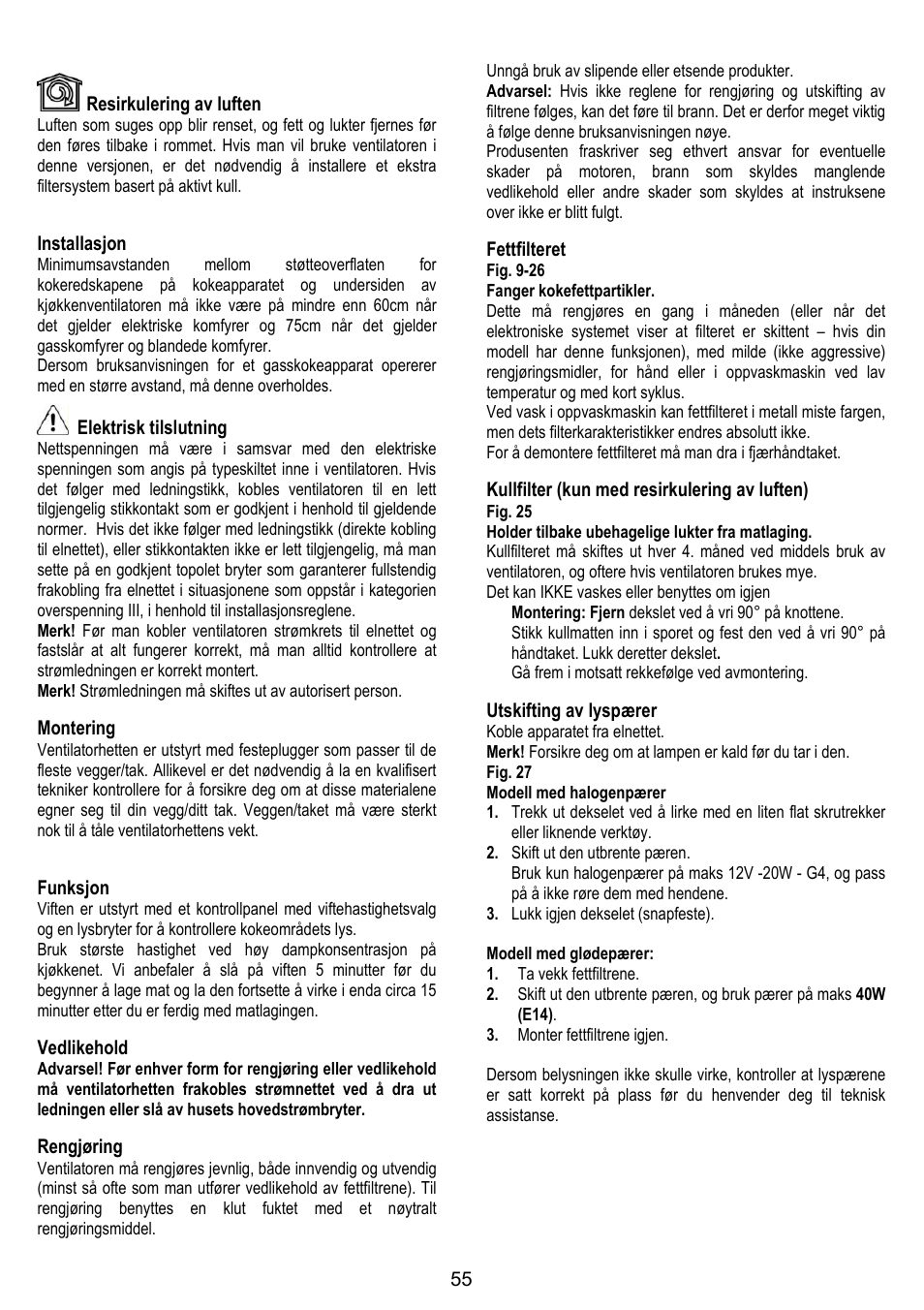 55 resirkulering av luften, Installasjon, Elektrisk tilslutning | Montering, Funksjon, Vedlikehold, Rengjøring, Fettfilteret, Kullfilter (kun med resirkulering av luften), Utskifting av lyspærer | IGNIS AKS 650 WH User Manual | Page 55 / 56
