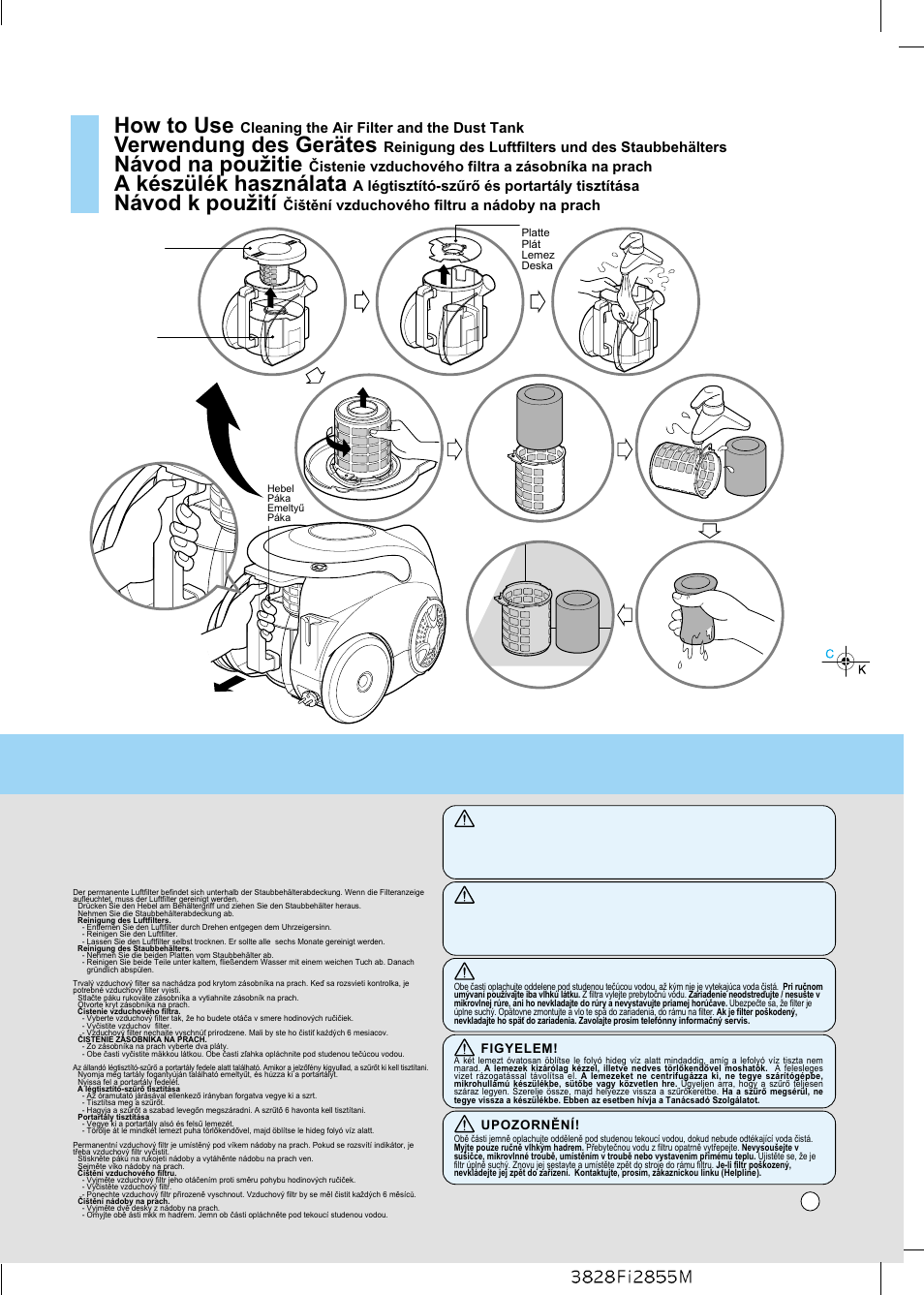 How to use, Verwendung des gerätes, Návod na pou¥itie | A készülék használata, Návod k pou¥ití, Cleaning the air filter and the dust tank, Reinigung des luftfilters und des staubbehälters, Ïistenie vzduchového filtra a zásobníka na prach, A légtisztító-szûrò és portartály tisztítása, Ïi•têní vzduchového filtru a nádoby na prach | LG V-CC 172 H*** User Manual | Page 11 / 16