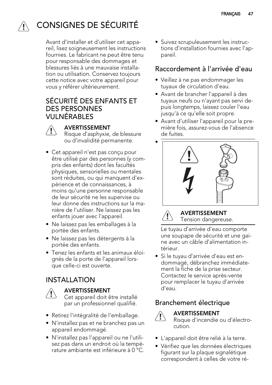 Consignes de sécurité, Sécurité des enfants et des personnes vulnérables, Installation | Raccordement à l'arrivée d'eau, Branchement électrique | AEG ELECTROLUX F 77008 W 0 P User Manual | Page 47 / 96