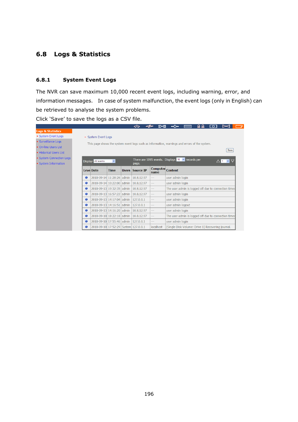8 logs & statistics, 1 system event logs, Tatistics | System event logs | QNAP Security VioStor NVR (Version: 3.3.2) User Manual | Page 196 / 235