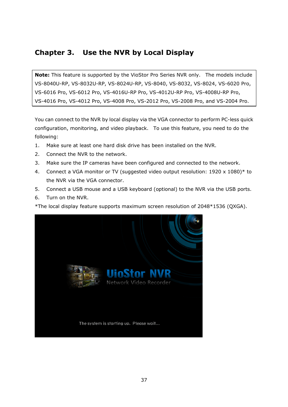 Chapter 3. use the nvr by local display, Chapter 3, Use the nvr by local display | QNAP Security VioStor NVR (Version: 3.3.2) User Manual | Page 37 / 235
