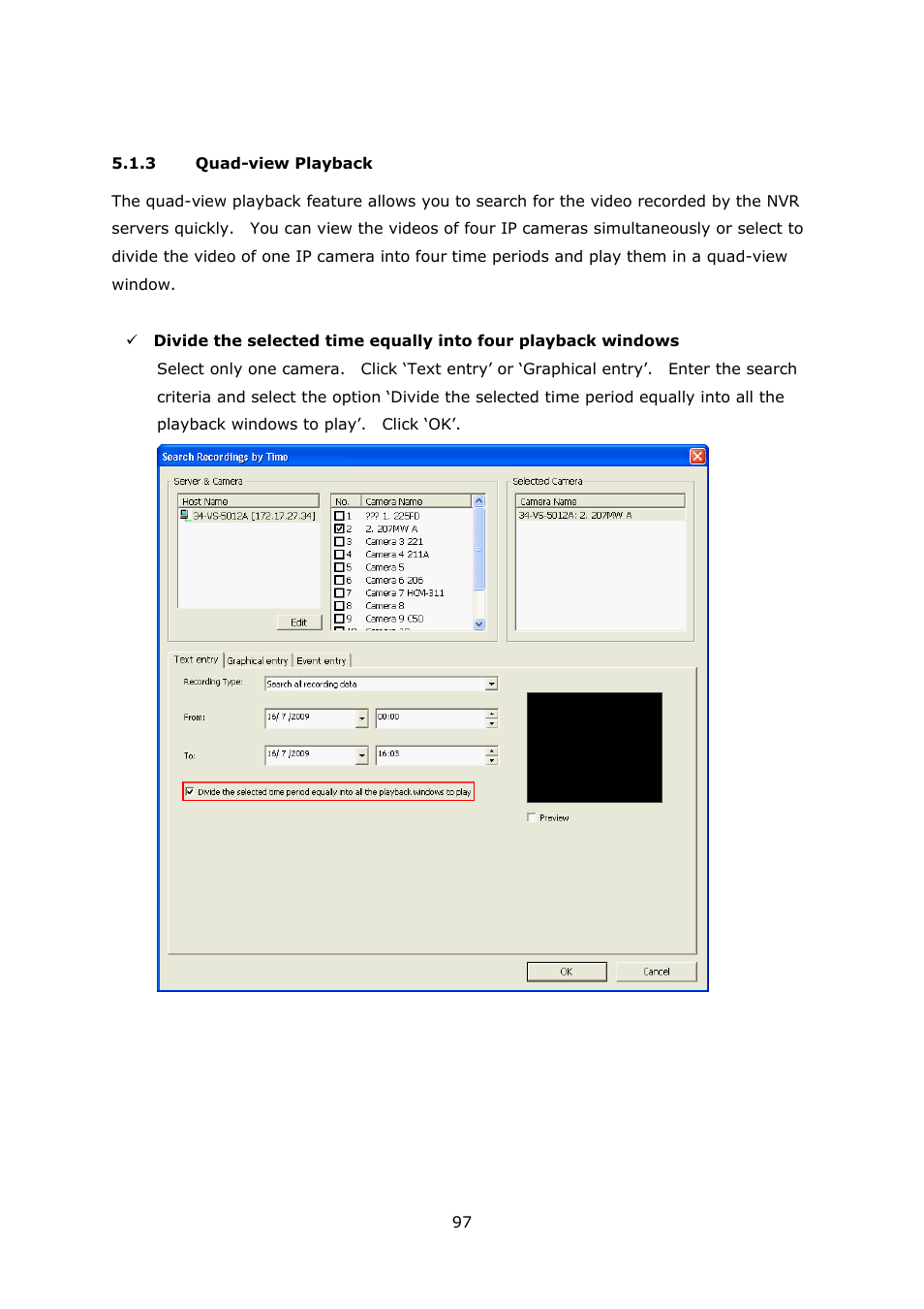 3 quad-view playback, Quad-view playback | QNAP Security VioStor NVR (Version: 3.3.2) User Manual | Page 97 / 235
