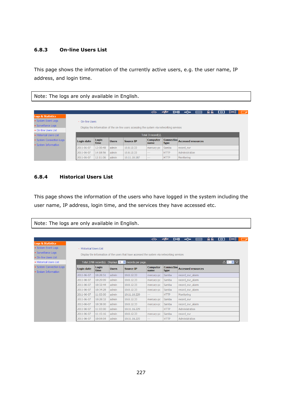 3 on-line users list, 4 historical users list, On-line users list | Historical users list | QNAP Security VioStor NVR (Version: 3.5.1) User Manual | Page 227 / 264