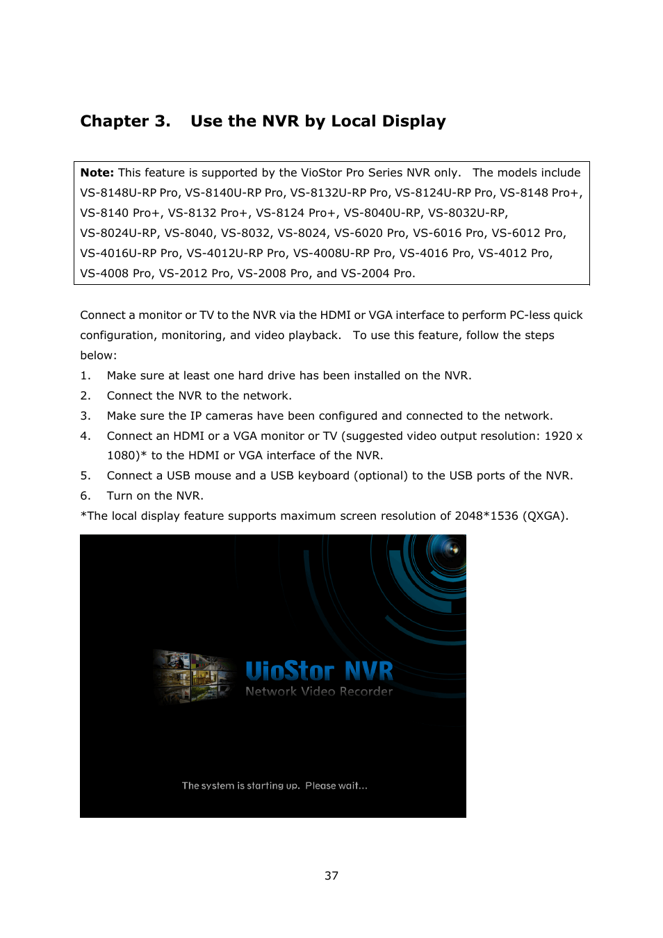 Chapter 3. use the nvr by local display, Chapter 3, Use the nvr by local display | QNAP Security VioStor NVR (Version: 3.5.1) User Manual | Page 37 / 264