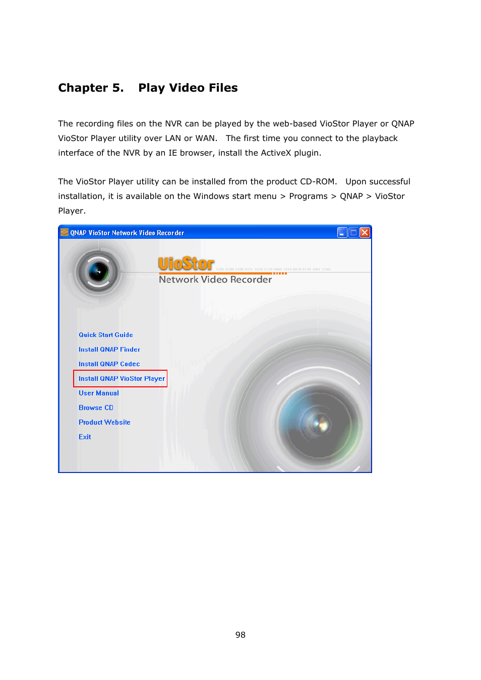 Chapter 5. play video files, Chapter 5, Play video files | QNAP Security VioStor NVR (Version: 3.5.1) User Manual | Page 98 / 264