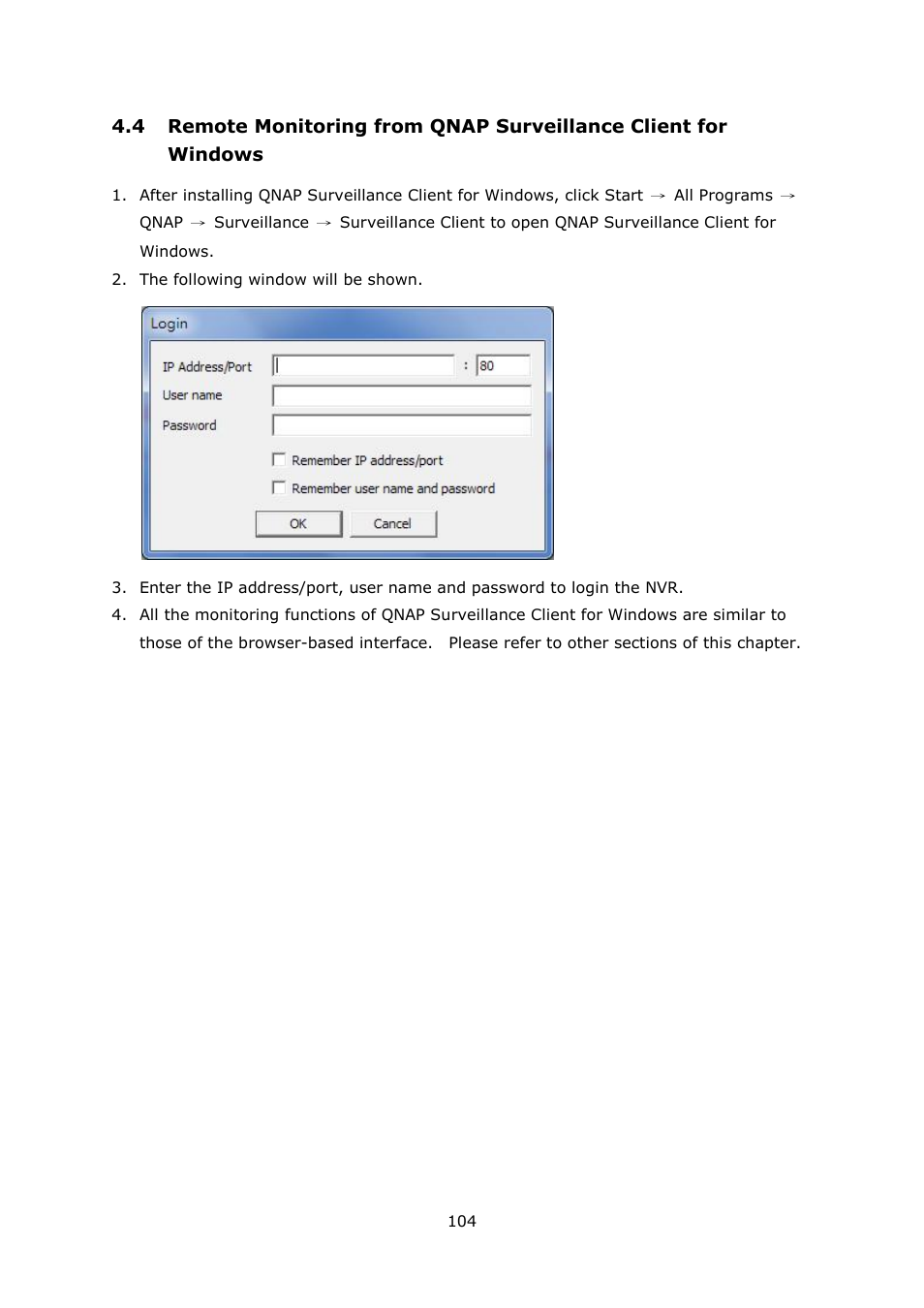 Emote, Onitoring from, Qnap | Urveillance, Lient for, Indows | QNAP Security VioStor NVR (Version: 4.1.1) User Manual | Page 104 / 260