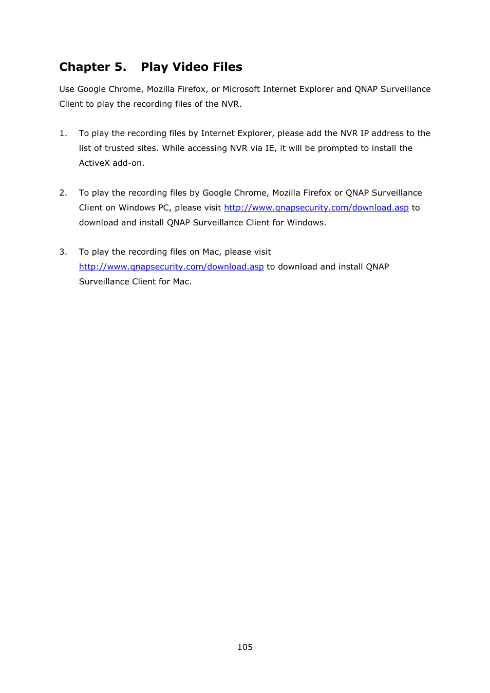 Chapter 5. play video files, Chapter 5, Play video files | QNAP Security VioStor NVR (Version: 4.1.1) User Manual | Page 105 / 260