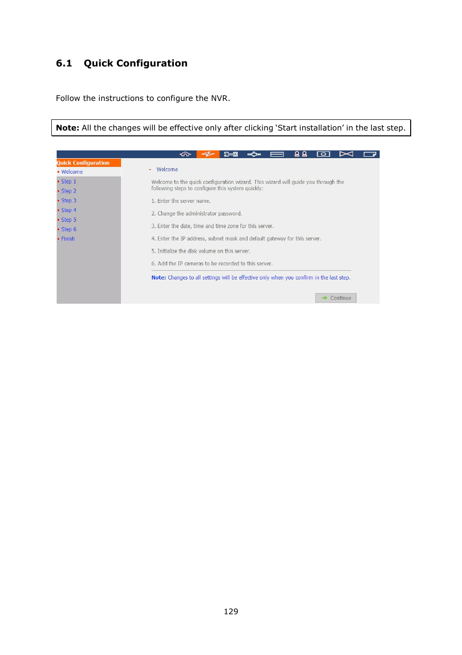 1 quick configuration, Uick, Onfiguration | QNAP Security VioStor NVR (Version: 4.1.1) User Manual | Page 129 / 260