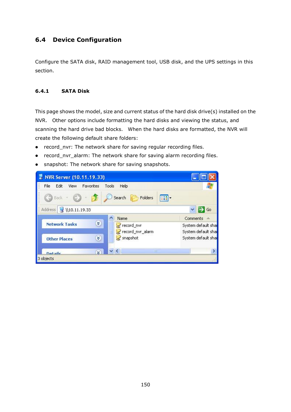 4 device configuration, 1 sata disk, Evice | Onfiguration, Sata disk | QNAP Security VioStor NVR (Version: 4.1.1) User Manual | Page 150 / 260