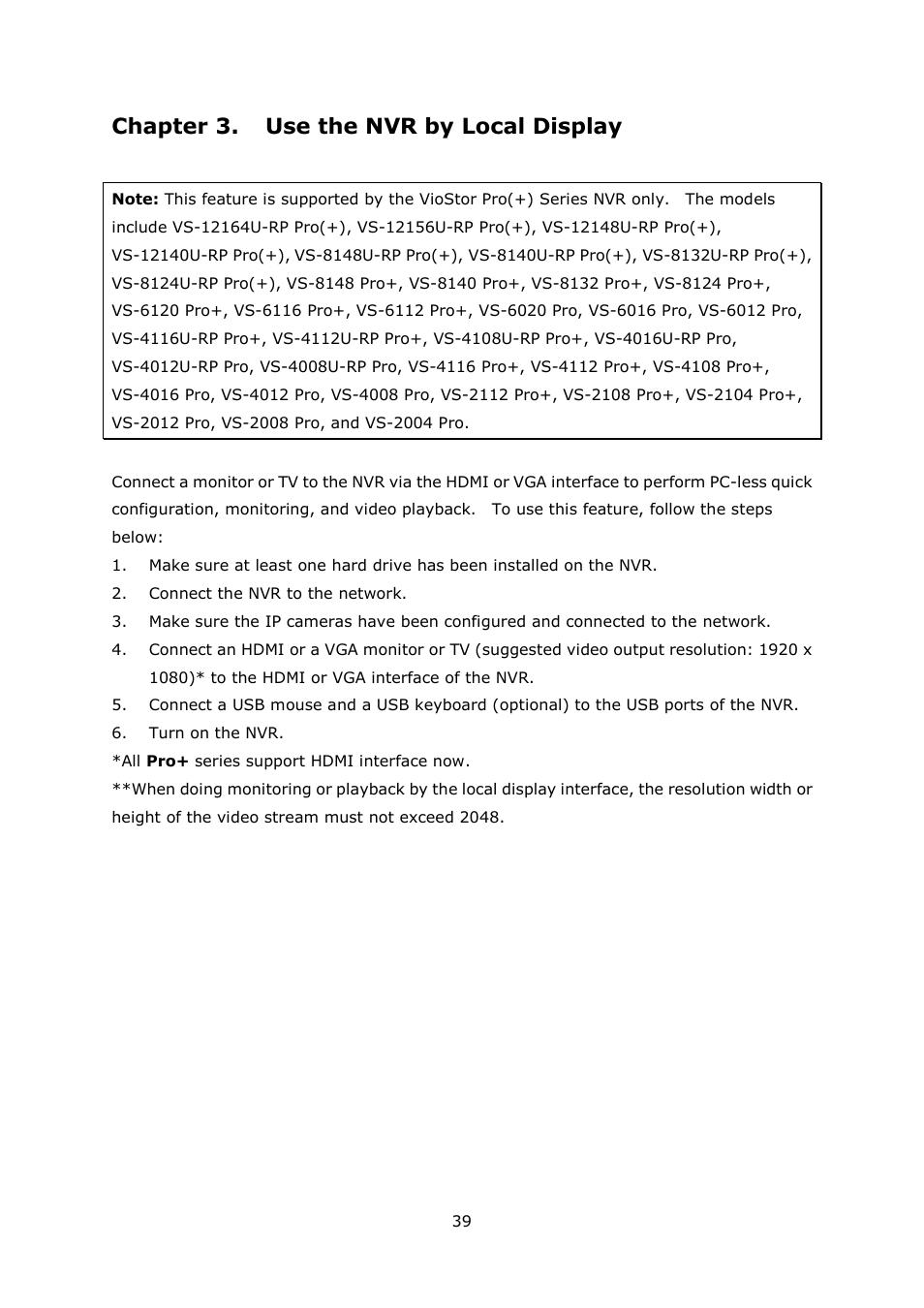 Chapter 3. use the nvr by local display, Chapter 3, Use the nvr by local display | QNAP Security VioStor NVR (Version: 4.1.1) User Manual | Page 39 / 260