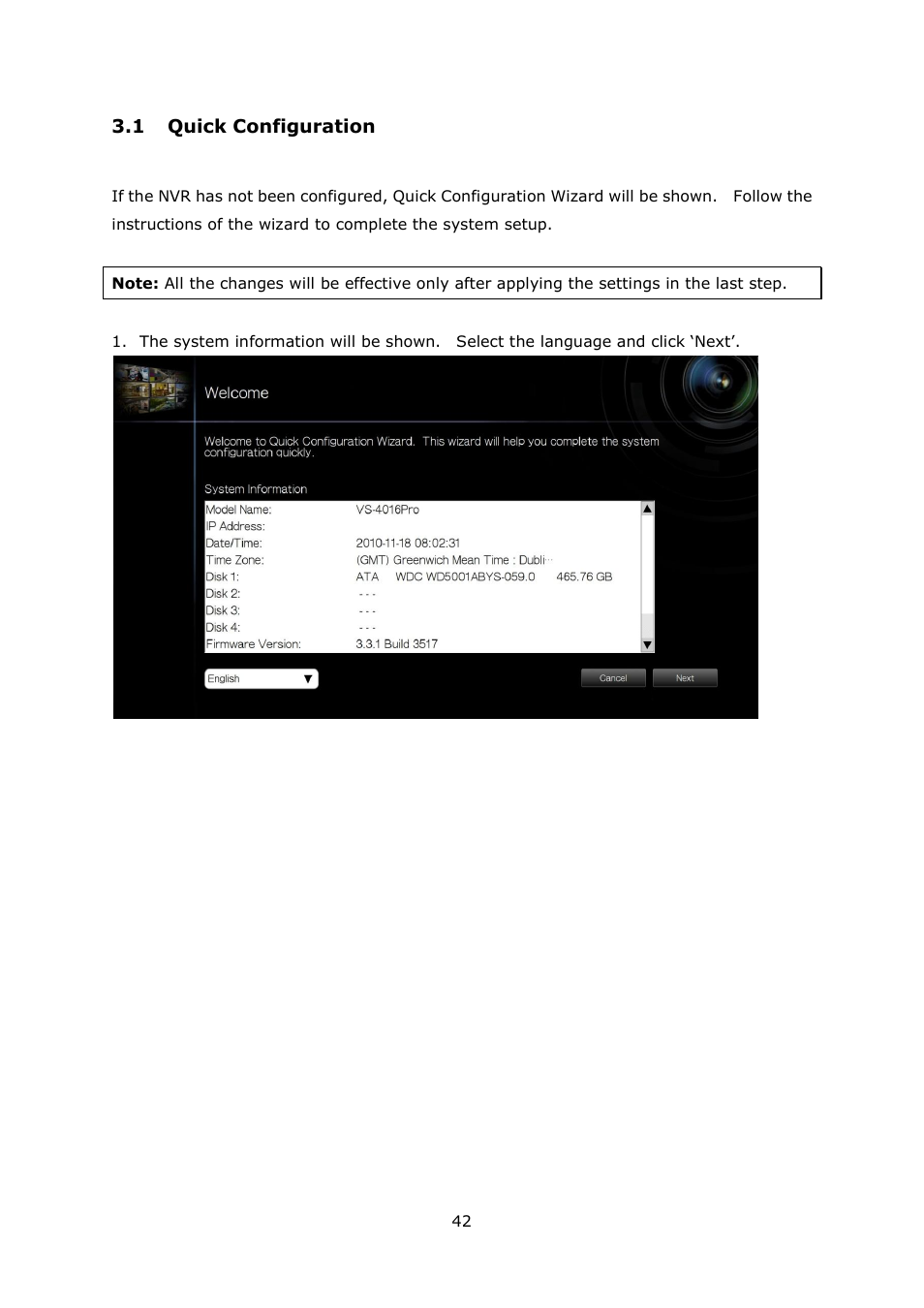 1 quick configuration, Uick, Onfiguration | QNAP Security VioStor NVR (Version: 4.1.1) User Manual | Page 42 / 260