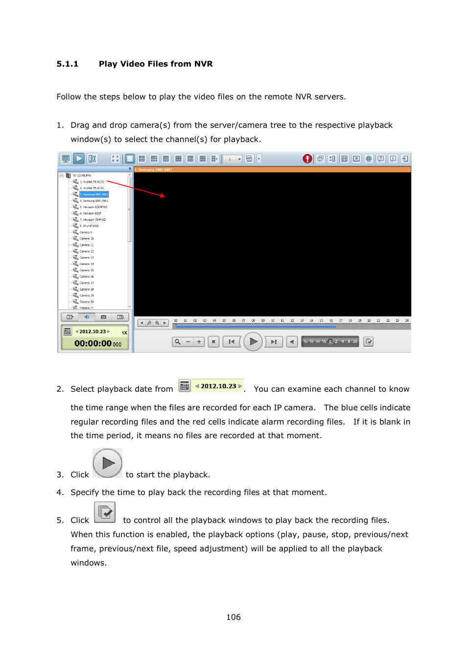 Play video files from nvr | QNAP Security VioStor NVR (Version: 4.0.0) User Manual | Page 106 / 242