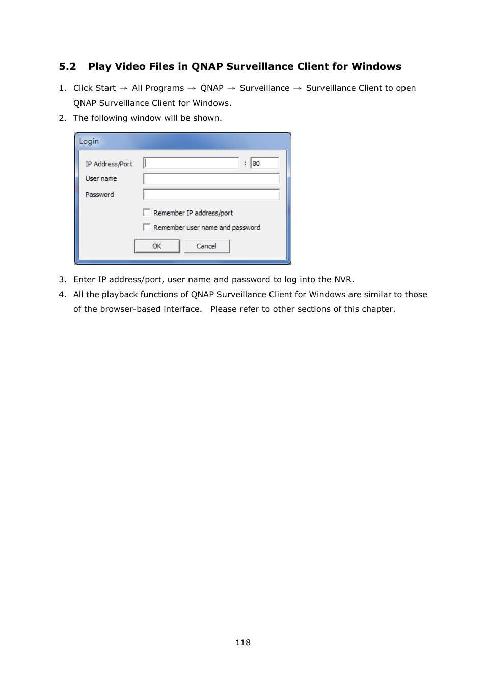 Ideo, Iles in, Qnap | Urveillance, Lient for, Indows | QNAP Security VioStor NVR (Version: 4.0.0) User Manual | Page 118 / 242