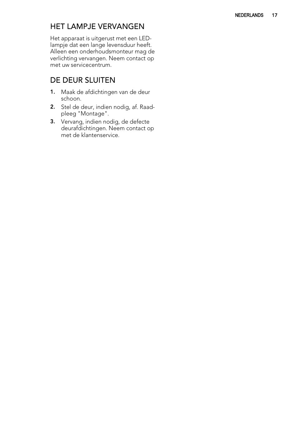 Het lampje vervangen, De deur sluiten | AEG ELECTROLUX A 92700 GNW 0 User Manual | Page 17 / 92