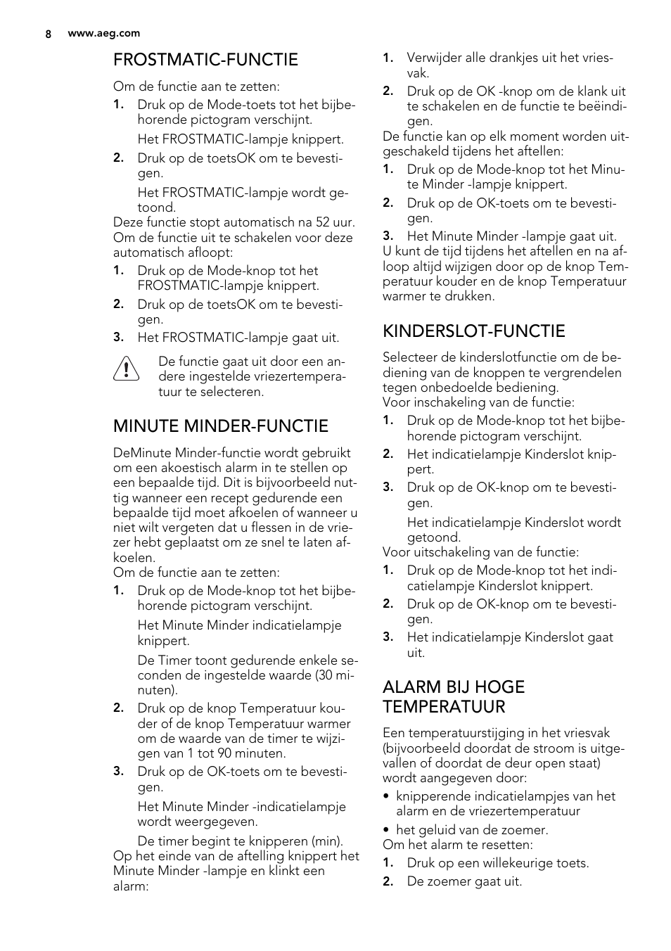 Frostmatic-functie, Minute minder-functie, Kinderslot-functie | Alarm bij hoge temperatuur | AEG ELECTROLUX A 92700 GNW 0 User Manual | Page 8 / 92
