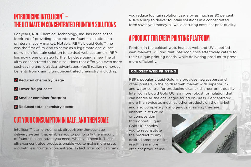 Introducing intellicon, The ultimate in concentrated fountain solutions, Cut your consumption in half…and then some | A product for every printing platform | RBP Chemical Technology Intellicon Brochure User Manual | Page 2 / 4