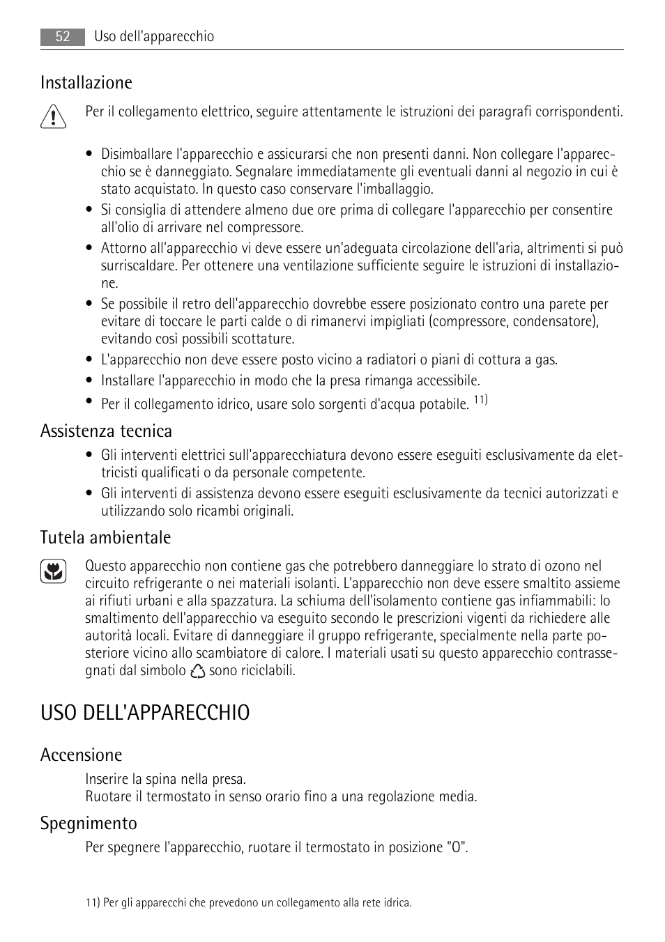 Uso dell'apparecchio, Installazione, Assistenza tecnica | Tutela ambientale, Accensione, Spegnimento | AEG ELECTROLUX AIK 2681 R User Manual | Page 52 / 92