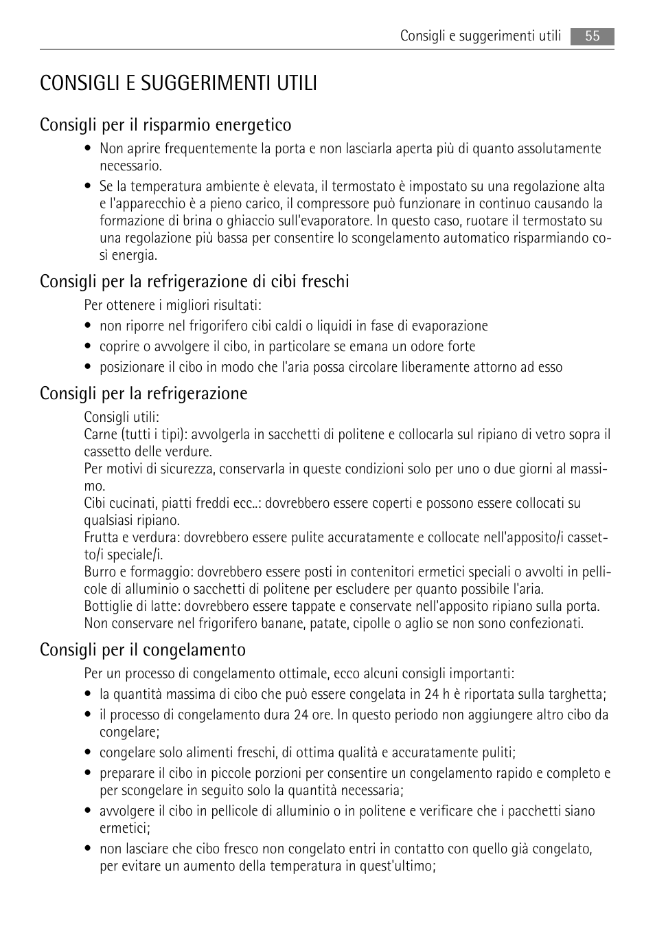 Consigli e suggerimenti utili, Consigli per il risparmio energetico, Consigli per la refrigerazione di cibi freschi | Consigli per la refrigerazione, Consigli per il congelamento | AEG ELECTROLUX AIK 2681 R User Manual | Page 55 / 92