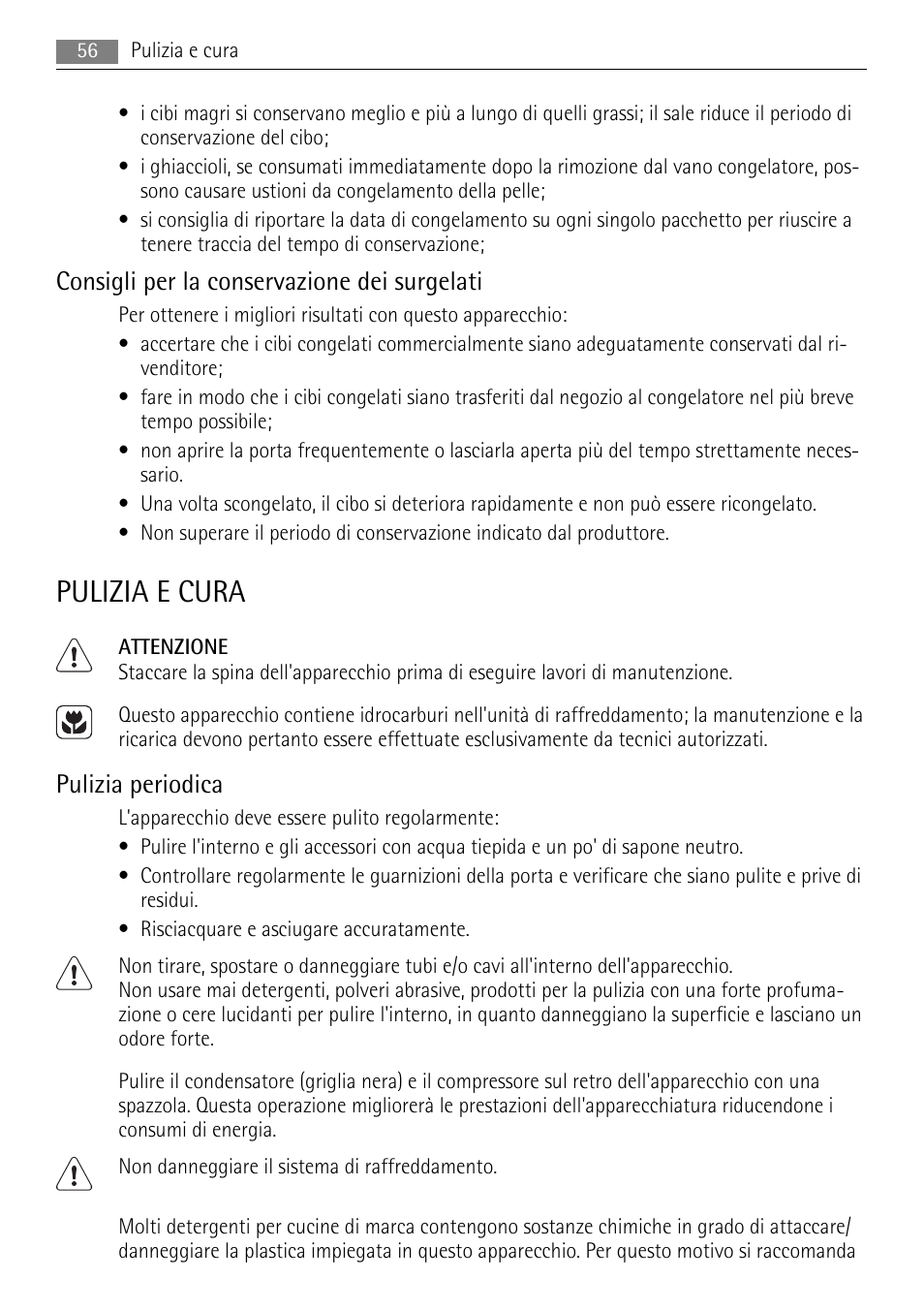 Pulizia e cura, Consigli per la conservazione dei surgelati, Pulizia periodica | AEG ELECTROLUX AIK 2681 R User Manual | Page 56 / 92