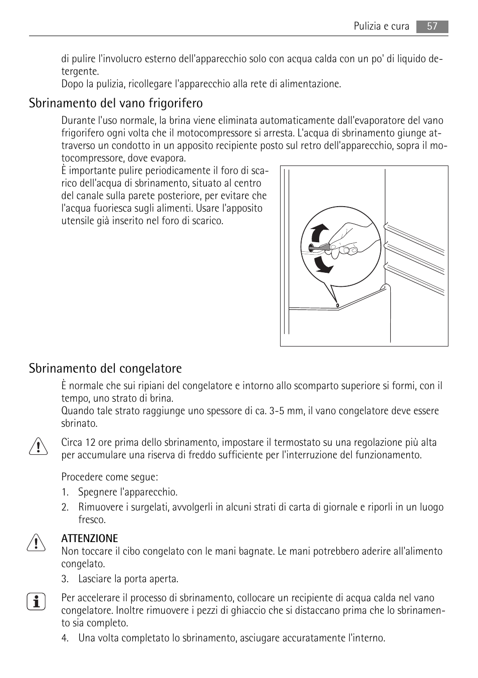 Sbrinamento del vano frigorifero, Sbrinamento del congelatore | AEG ELECTROLUX AIK 2681 R User Manual | Page 57 / 92
