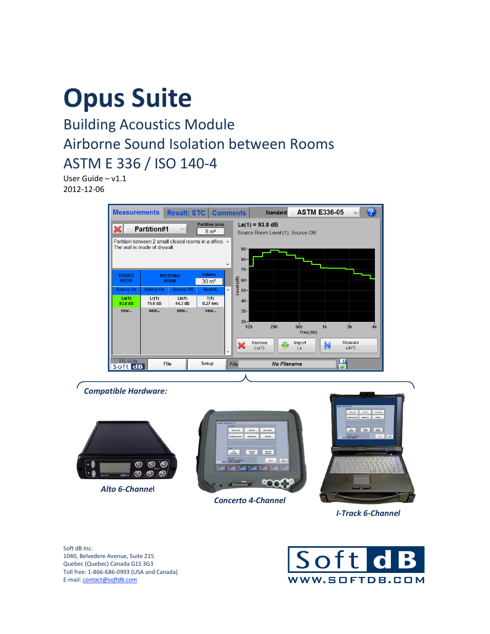 Soft dB Opus Suite Building Acoustics Module Airborne Sound Isolation between Rooms ASTM E 336_ISO 140-4 User Manual | 40 pages
