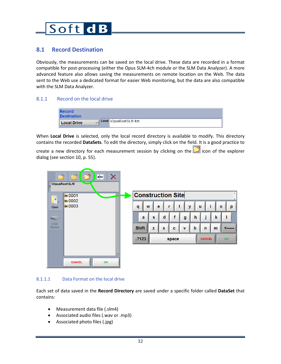 1 record destination, 1 record on the local drive | Soft dB Opus Suite SLM 4-Ch Module User Manual | Page 35 / 70