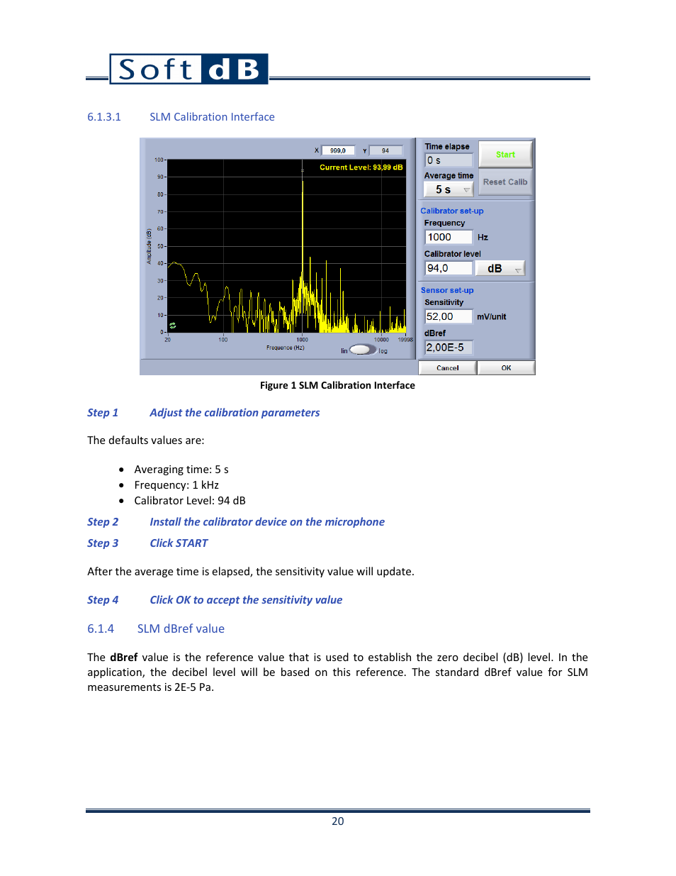 1 slm calibration interface, 4 slm dbref value, Slm dbref value | Soft dB Opus Suite SLM & 3Vib Module User Manual | Page 23 / 82