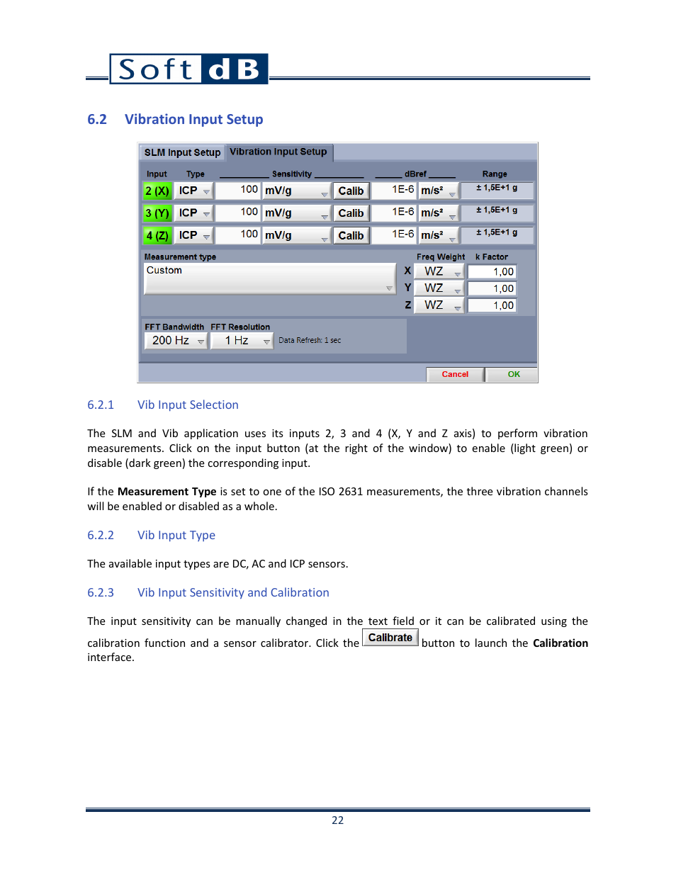 2 vibration input setup, 1 vib input selection, 2 vib input type | 3 vib input sensitivity and calibration, Vibration input setup, Vib input selection, Vib input type, Vib input sensitivity and calibration | Soft dB Opus Suite SLM & 3Vib Module User Manual | Page 25 / 82