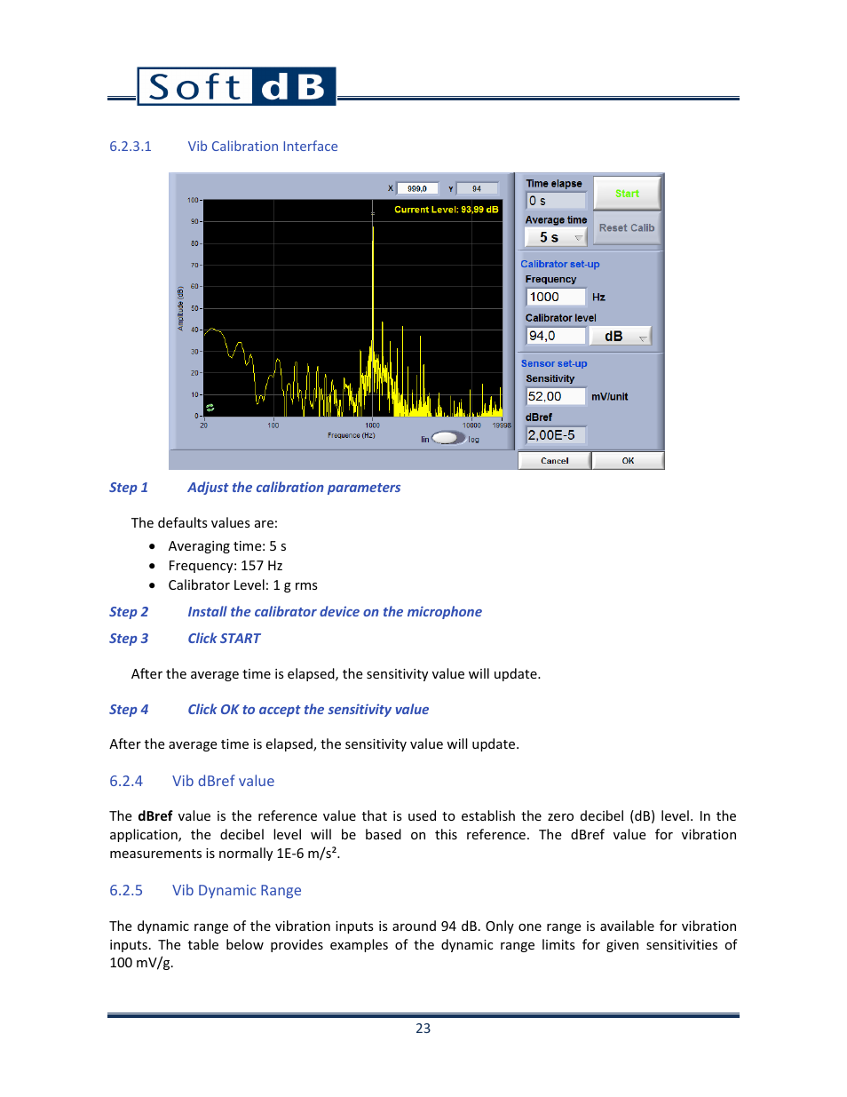 1 vib calibration interface, 4 vib dbref value, 5 vib dynamic range | Vib dbref value, Vib dynamic range | Soft dB Opus Suite SLM & 3Vib Module User Manual | Page 26 / 82