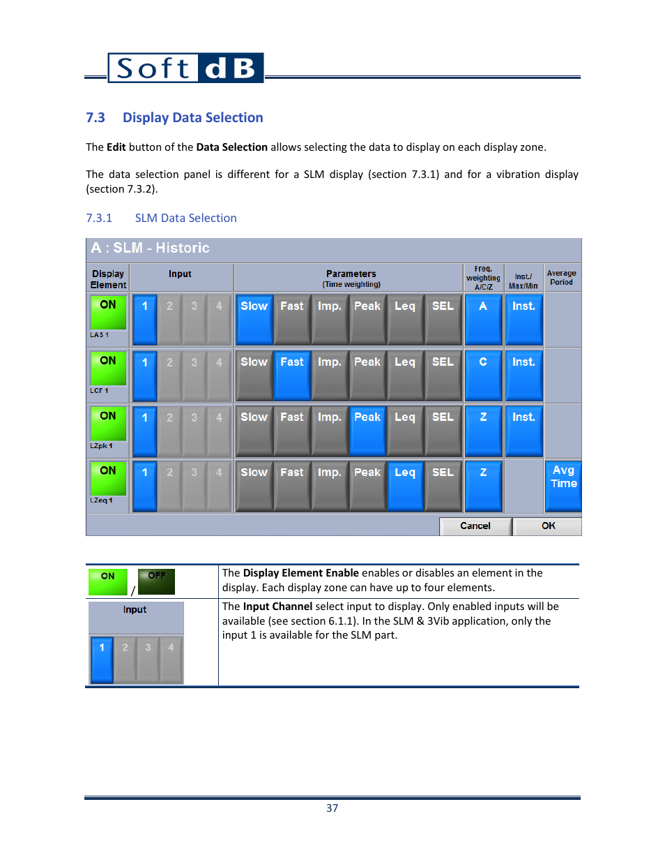 3 display data selection, 1 slm data selection, Display data selection | Slm data selection, Display data selection(se, 3, p. 37) | Soft dB Opus Suite SLM & 3Vib Module User Manual | Page 40 / 82