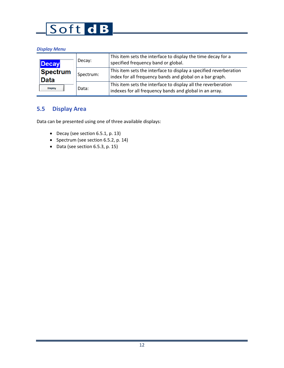 5 display area | Soft dB Opus Suite Building Acoustics Module Reverberation Time ISO 3382 User Manual | Page 13 / 36