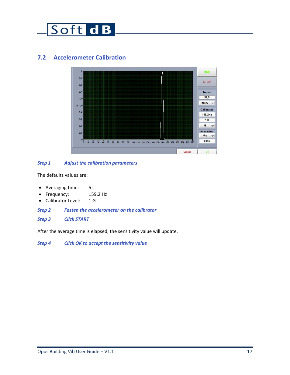 2 accelerometer calibration, Accelerometer calibration | Soft dB Opus Suite Building Vib Module User Manual | Page 21 / 33