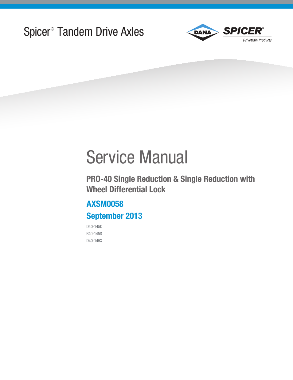 Spicer Tandem Drive Axles Pro-40 Single Reduction and Single Reduction with Differential Lock User Manual | 102 pages
