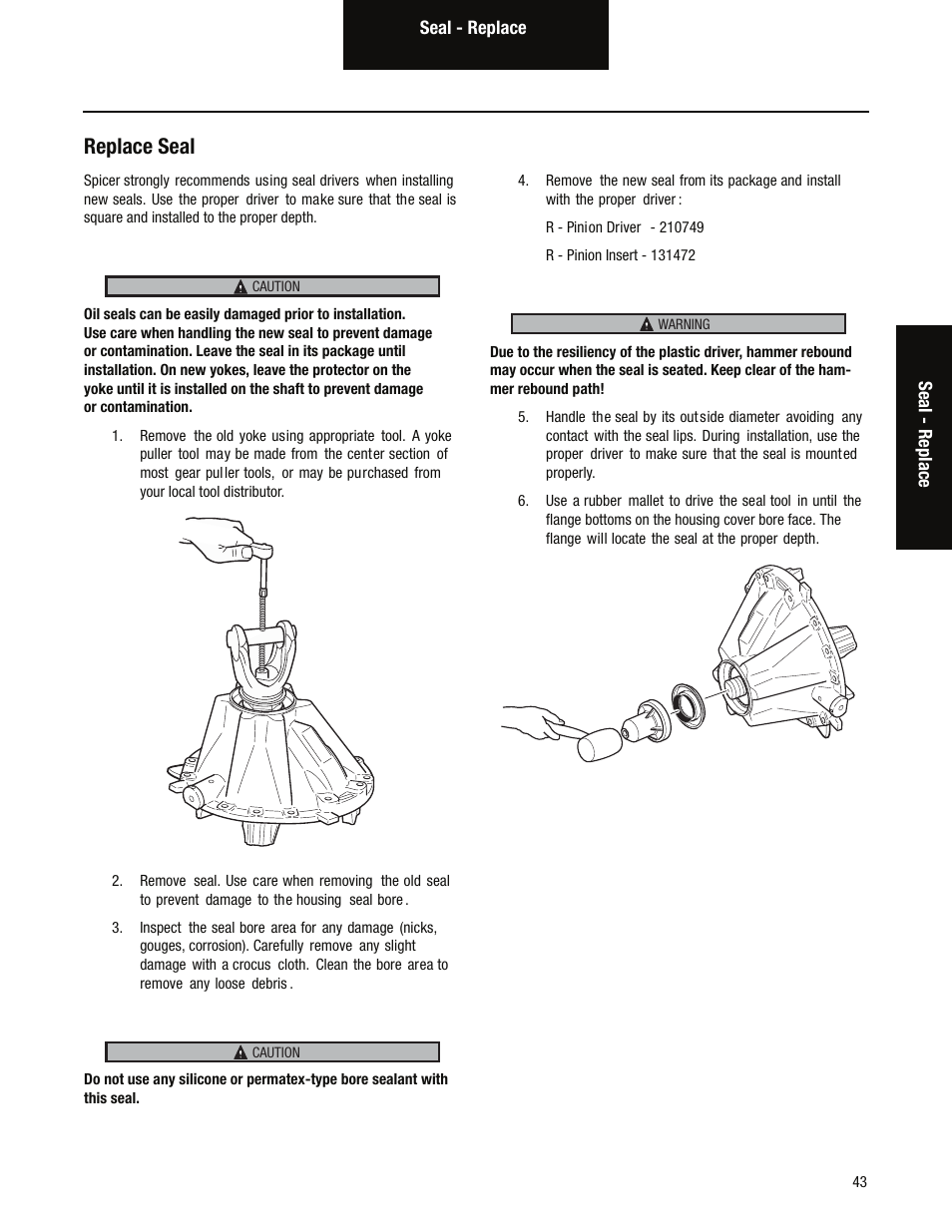 Replace seal | Spicer Single Drive Axles Service Manual: S170, S190, S590 User Manual | Page 47 / 76