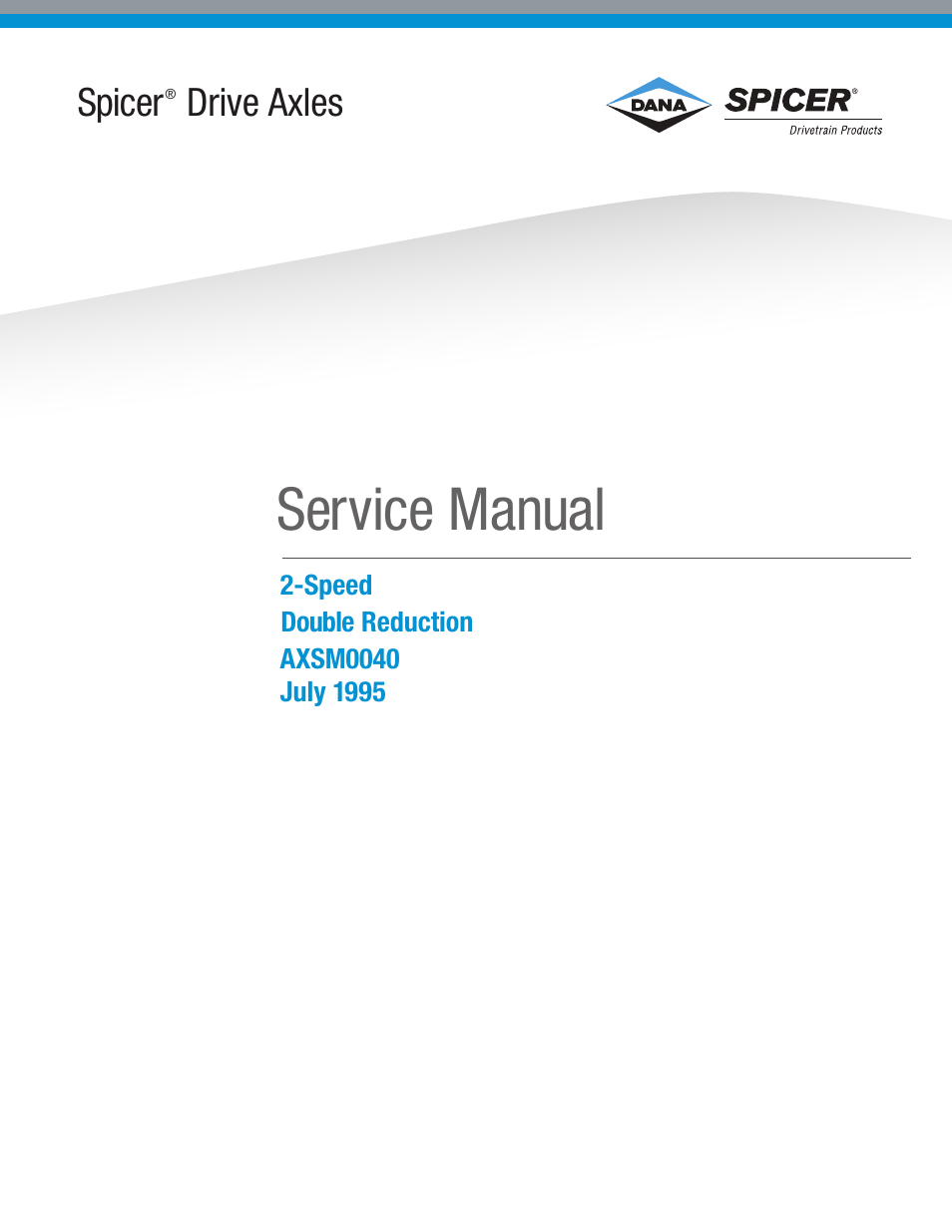 Spicer Drive Axles Service Manual Single Axles 2-Speed & Double Reduction User Manual | 34 pages