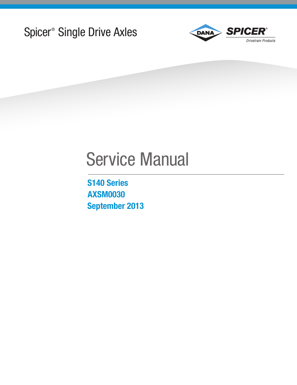 Spicer Single Drive Axles Service Manual: S140 Series User Manual | 44 pages
