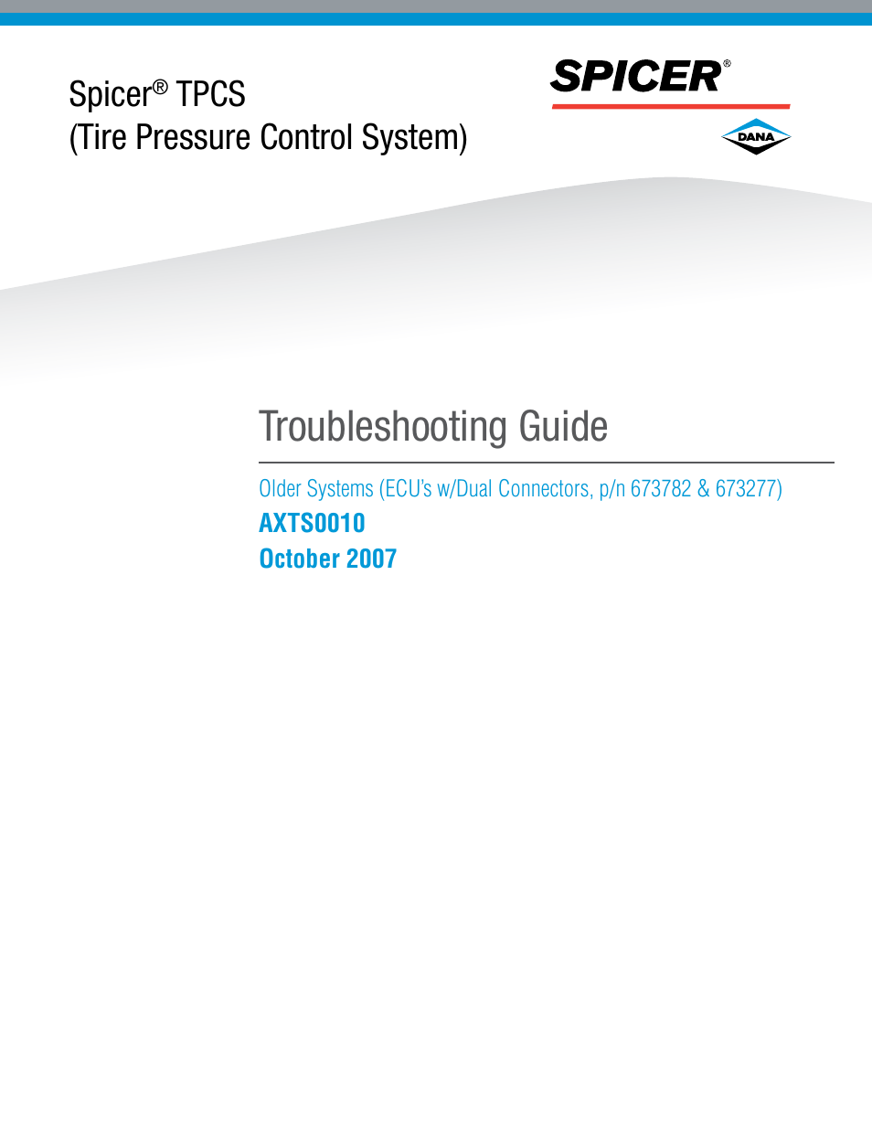 Spicer TPCS Troubleshooting Guide: Older Systems (ECU's w_Dual Connectors) User Manual | 56 pages
